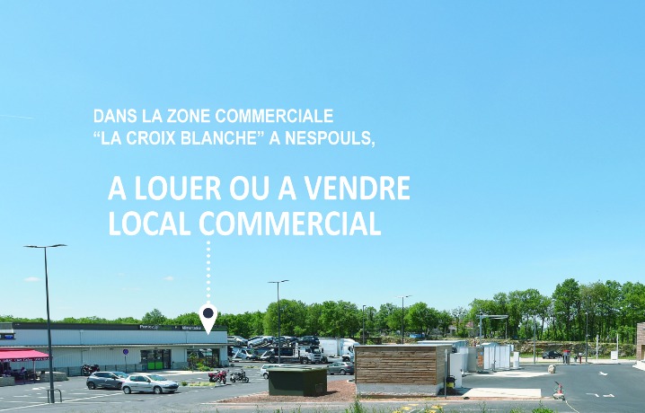 Nespouls local commercial à Louer ou à vendre